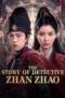 THE STORY OF DETECTIVE ZHAN ZHAO (2025)