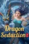 Dragon Seduction (2025)