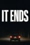 It Ends (2025)