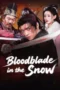 Bloodblade in the Snow (2025)