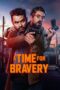 A Time for Bravery (2025)
